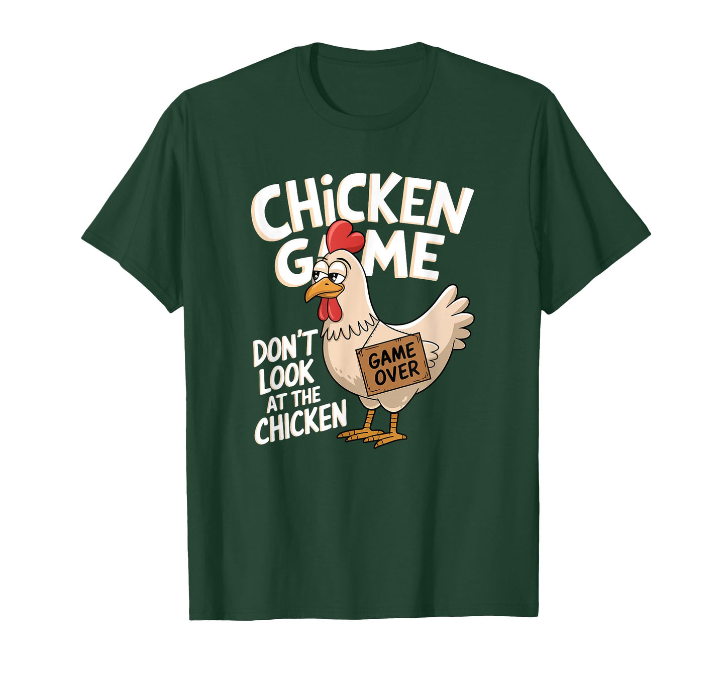 Chicken Game Don't Look At The Chicken T-Shirt