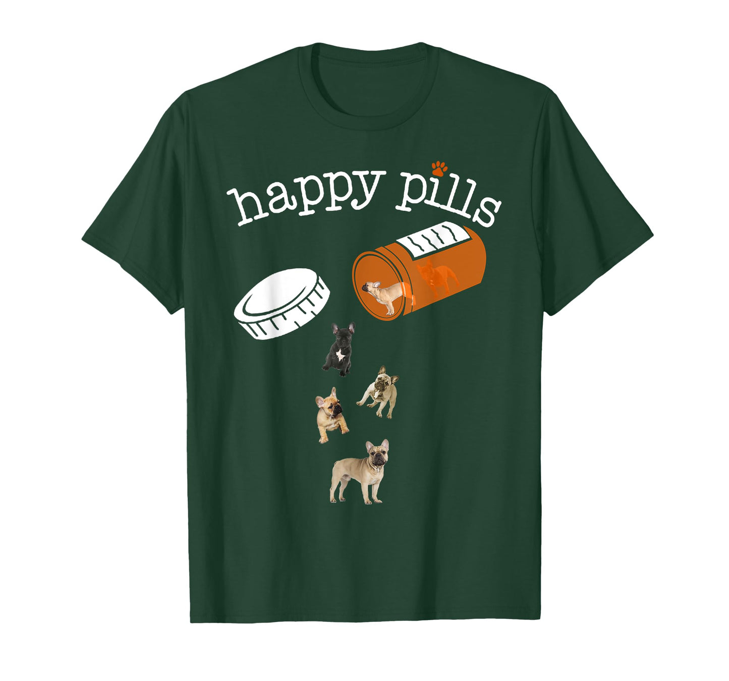 Happy Pills T-shirt, Funny Gift Shirt for French Bulldog