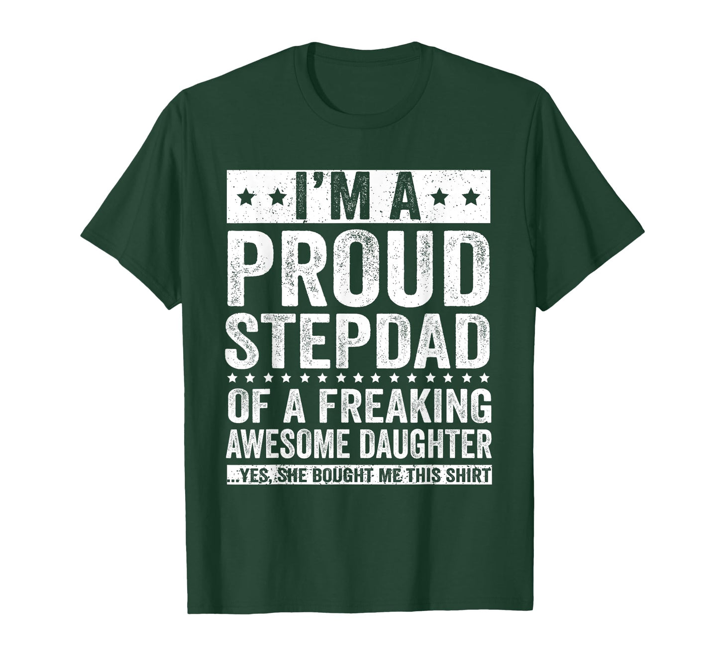 I'm A Proud Stepdad of A Freaking Awesome Daughter T-Shirt