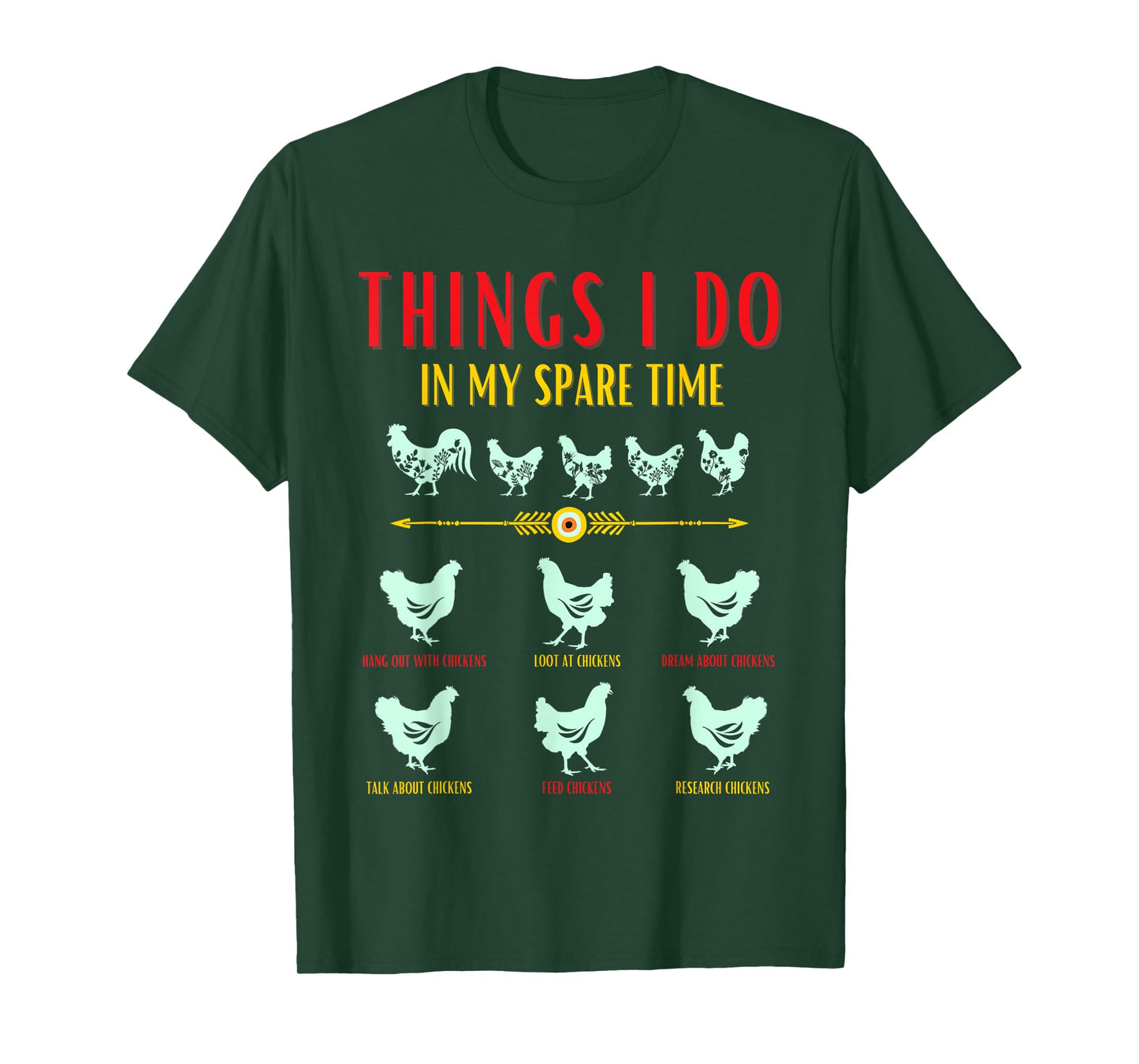Funny Chicken Farmer - Things i do in my spare time chickens T-Shirt