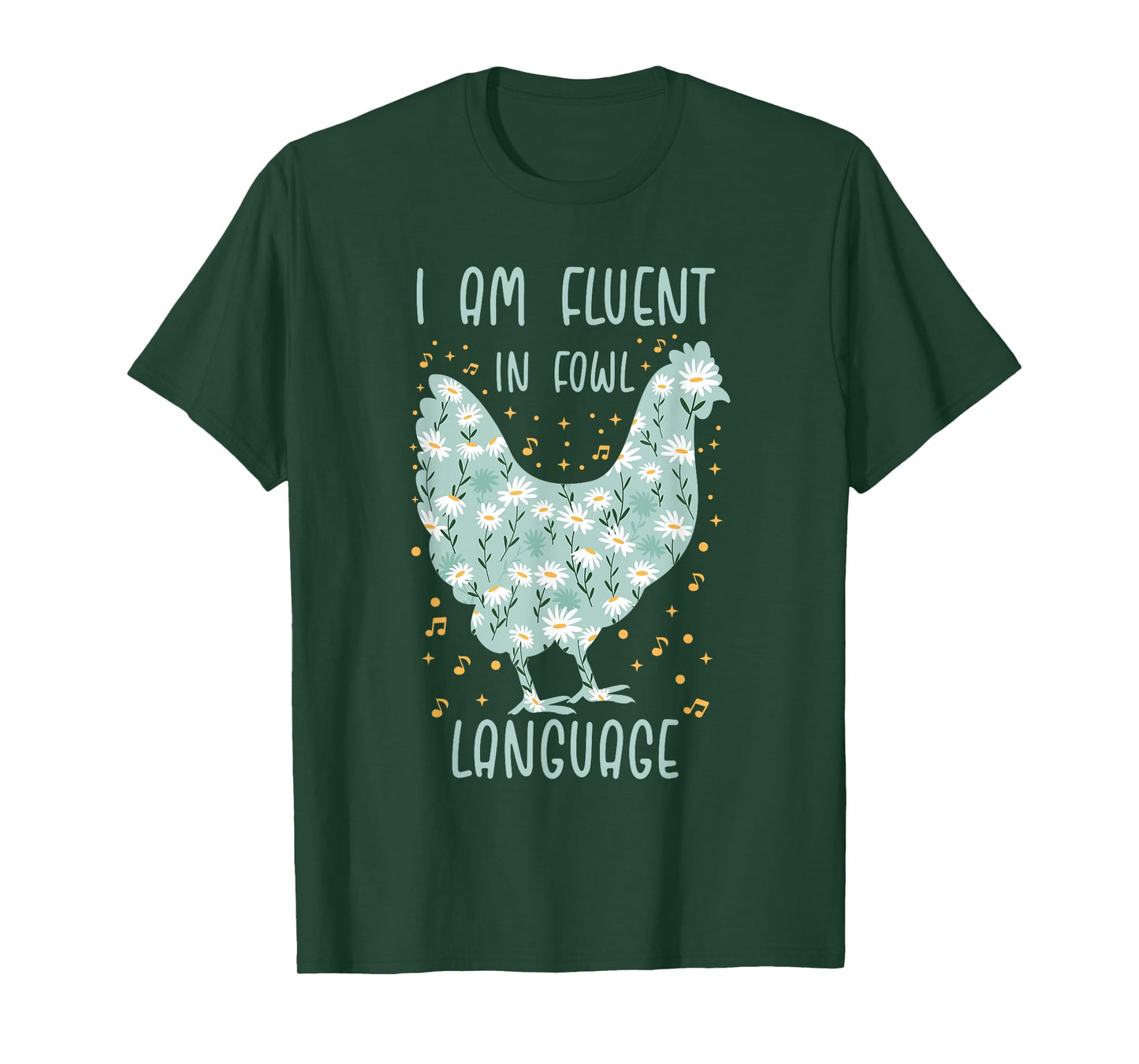 I Am Fluent In Fowl Language Floral Chicken T-Shirt