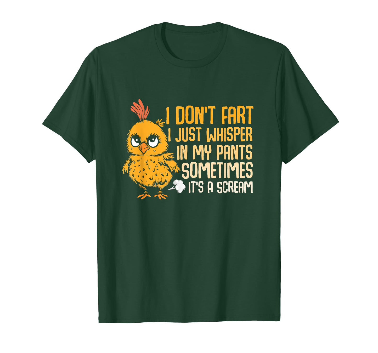 I Dont Fart Just Whisper In My Pants Sometimes Chicken Humor T-Shirt