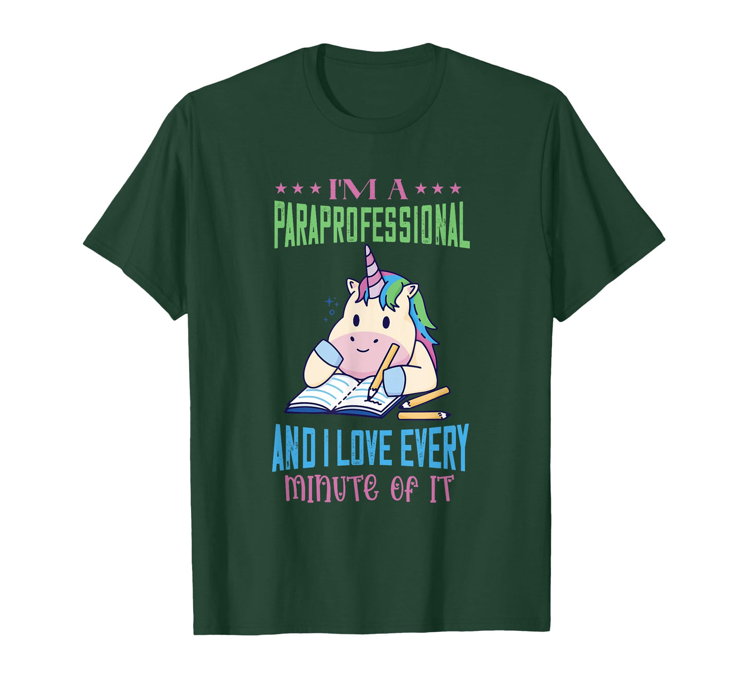 Paraprofessional I Love Every Minute Unicorn Paraeducator T-Shirt
