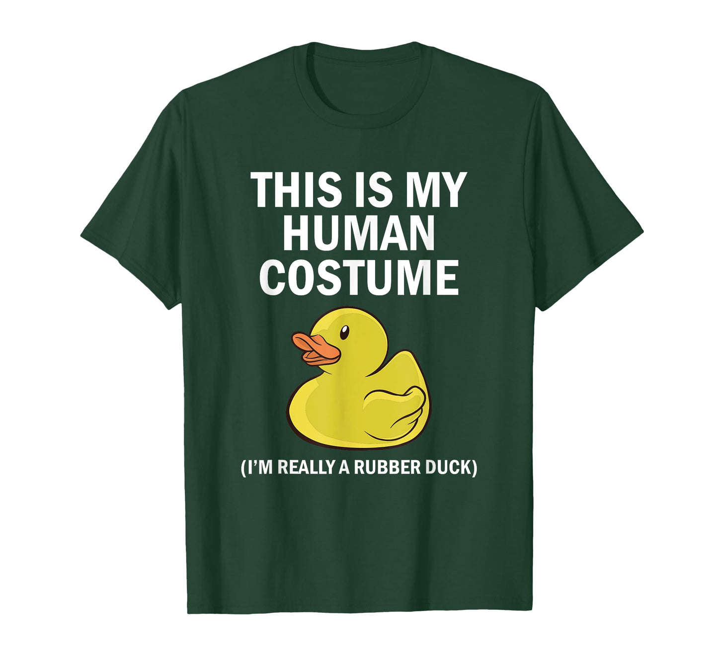 This is My Human Costume I'm Really A Rubber Duck T-Shirt