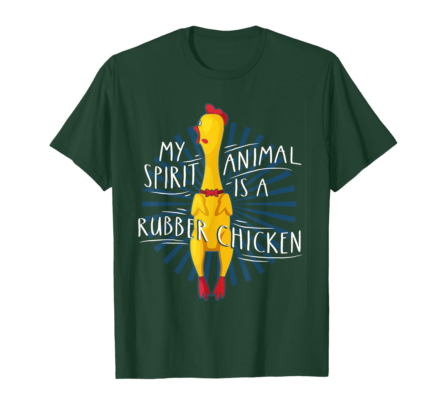 My Spirit Animal Is A Rubber Chicken Funny Rubber Chicken T-Shirt