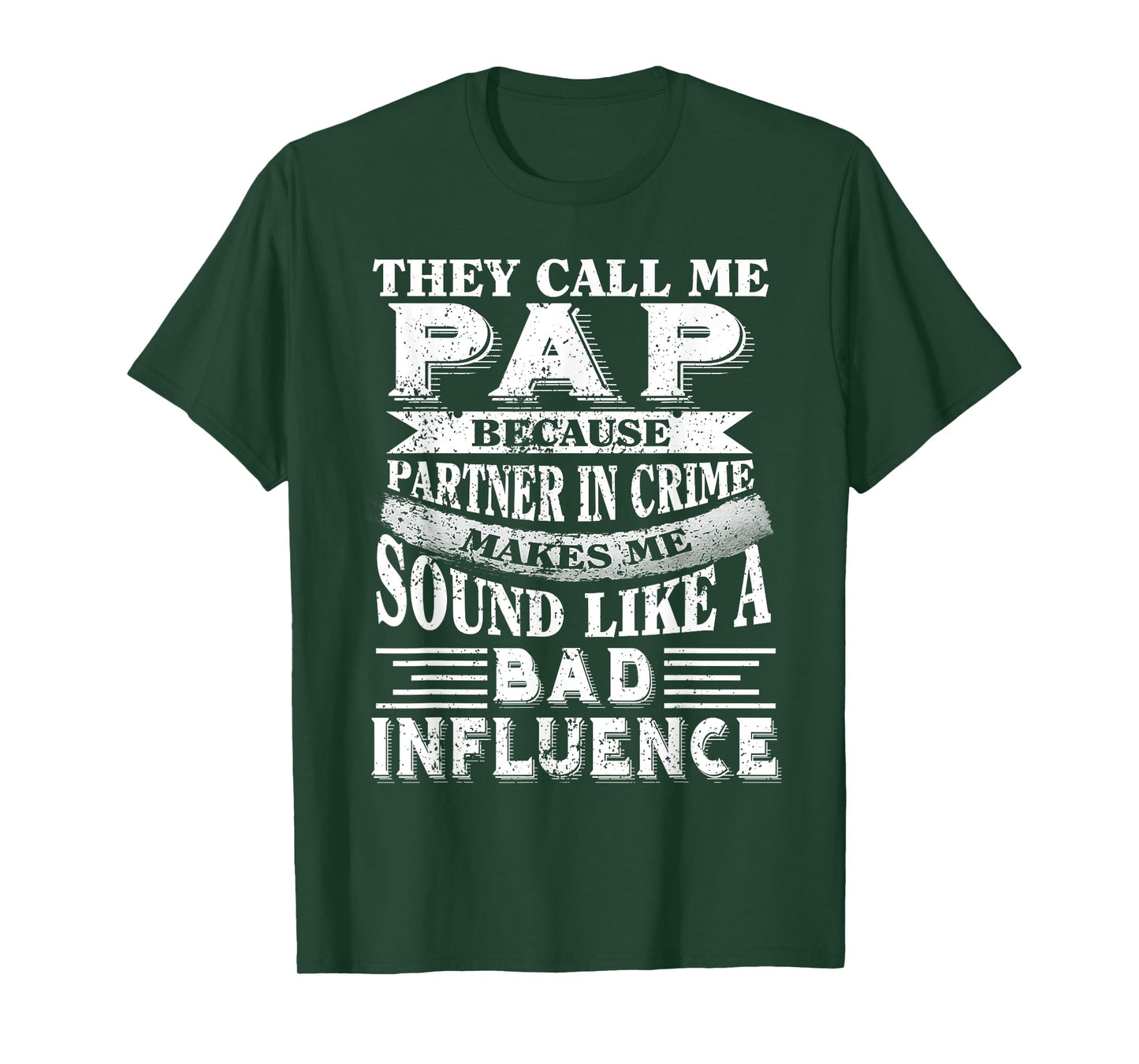 They call me Pap because partner in crime tshirt T-Shirt