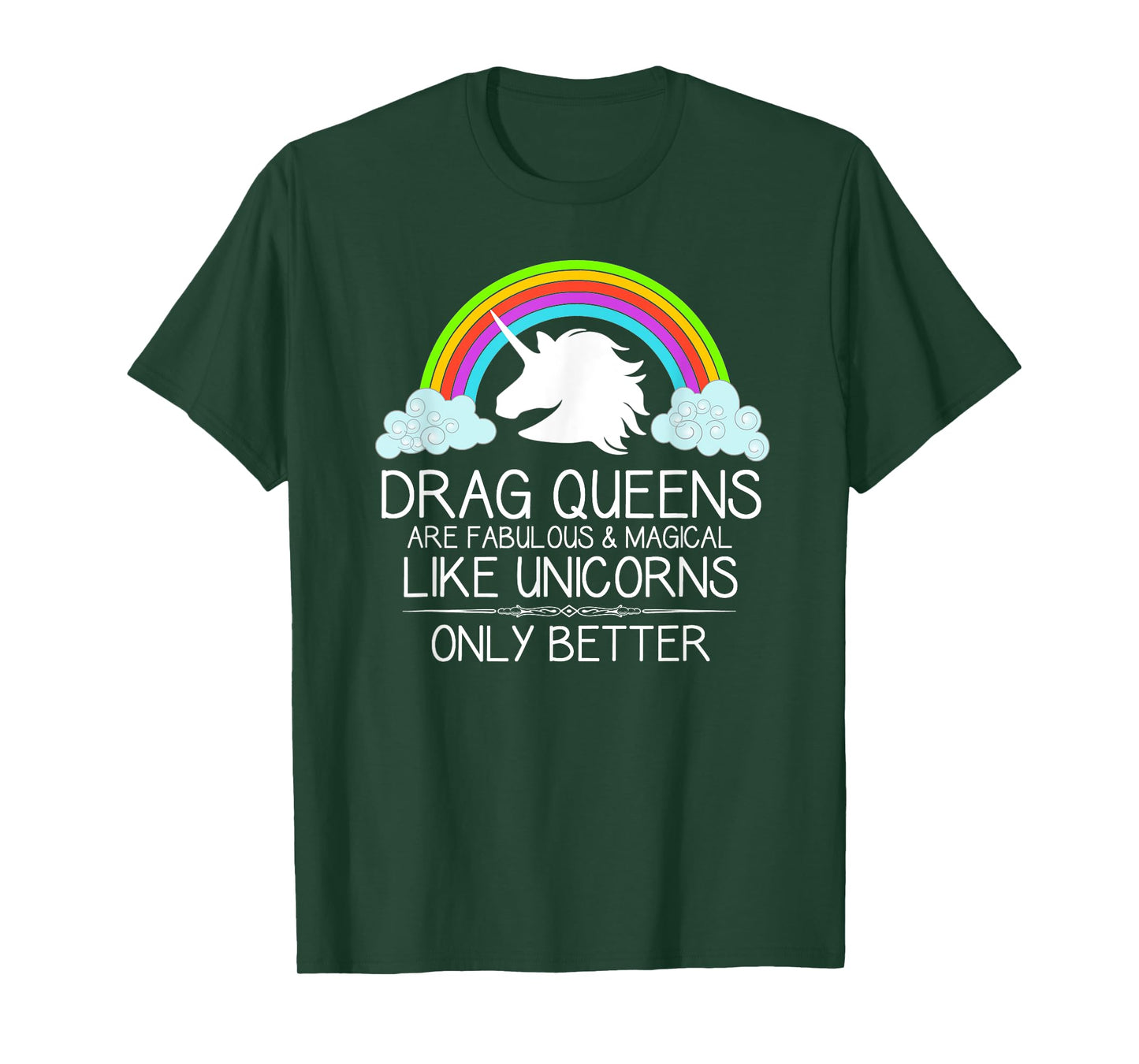 Drag Queen Gifts - Drag Queens Are Like Unicorns LGBT Pride T-Shirt