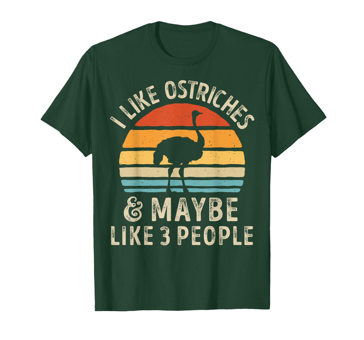 I Like Ostriches and Maybe 3 People Funny Ostrich Vintage T-Shirt