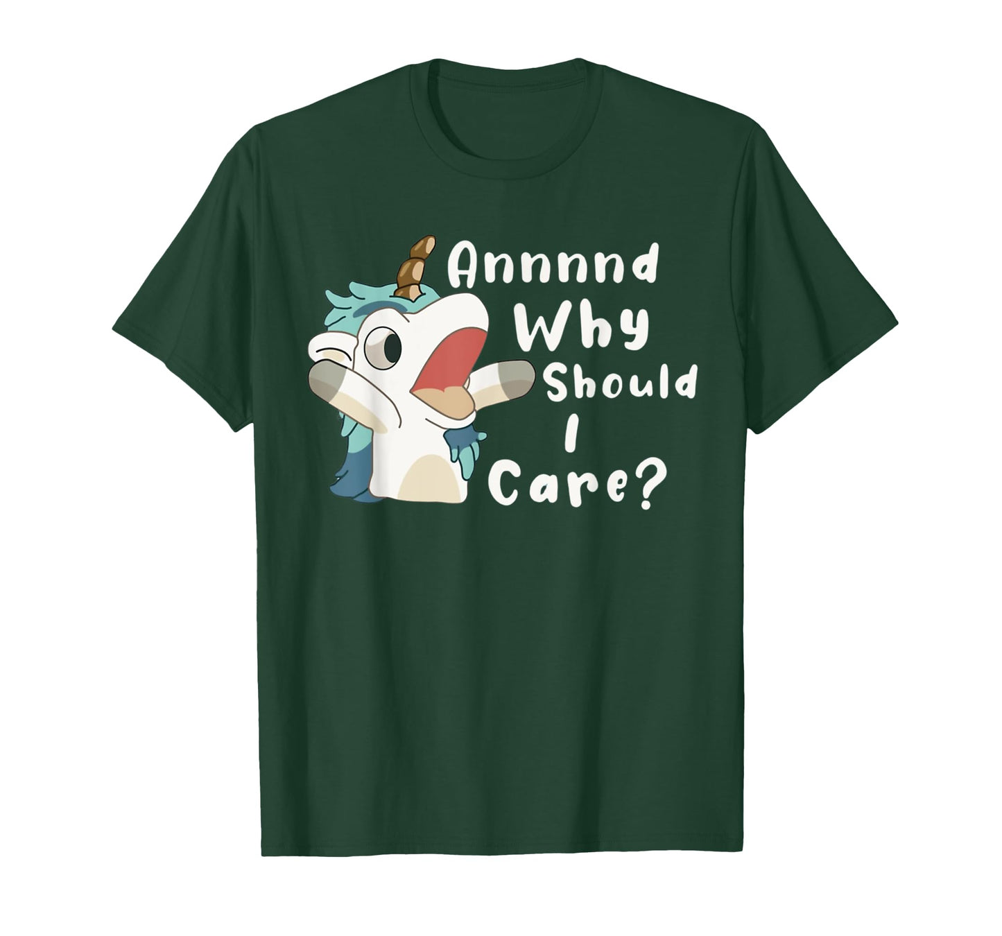 And Why Should I Care? Funny Sarcastic Unicorn Dad Mom T-Shirt