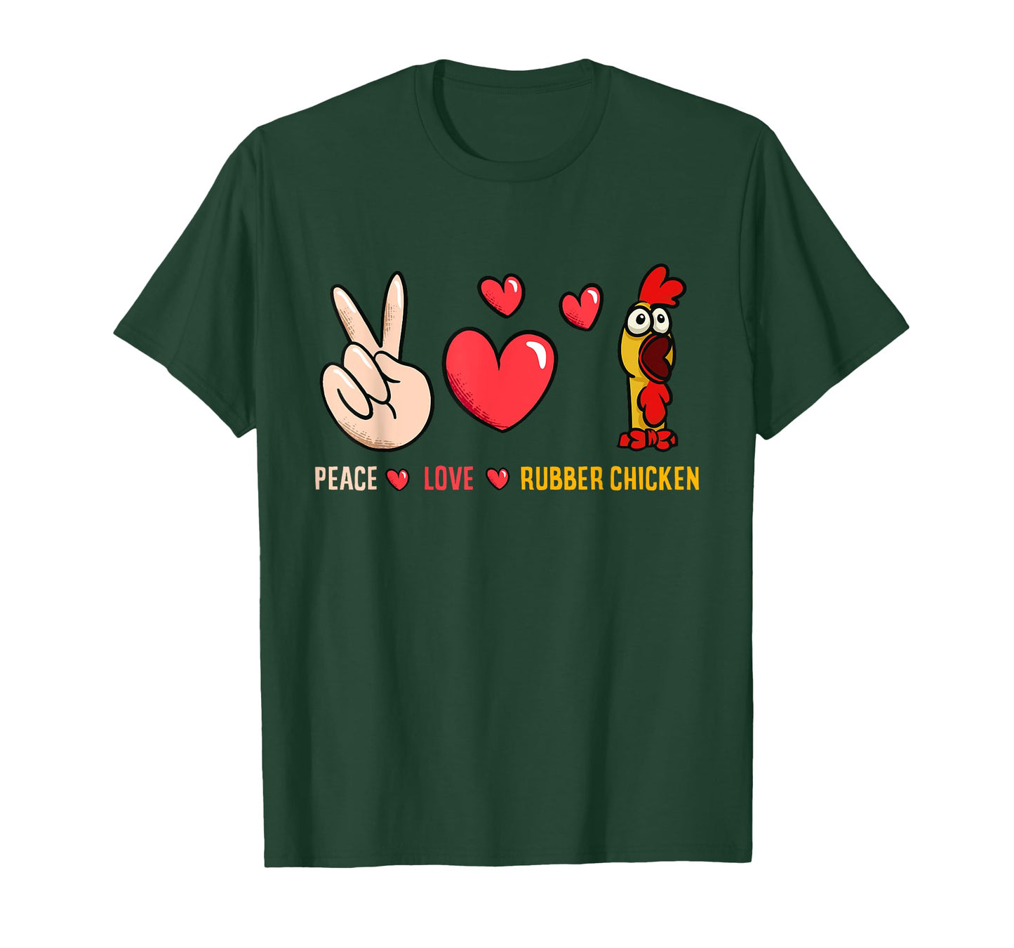 Peace Love Rubber Chicken Costume Rubber Chicken T-Shirt