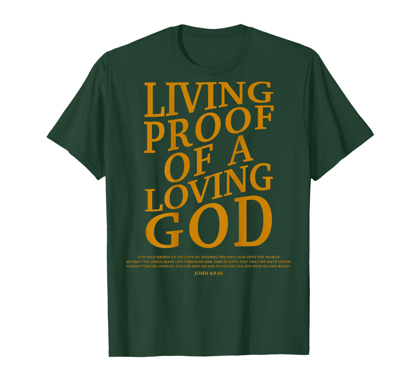 Living Proof Of A Loving God-Shirt Teen Women Kids Christian T-Shirt