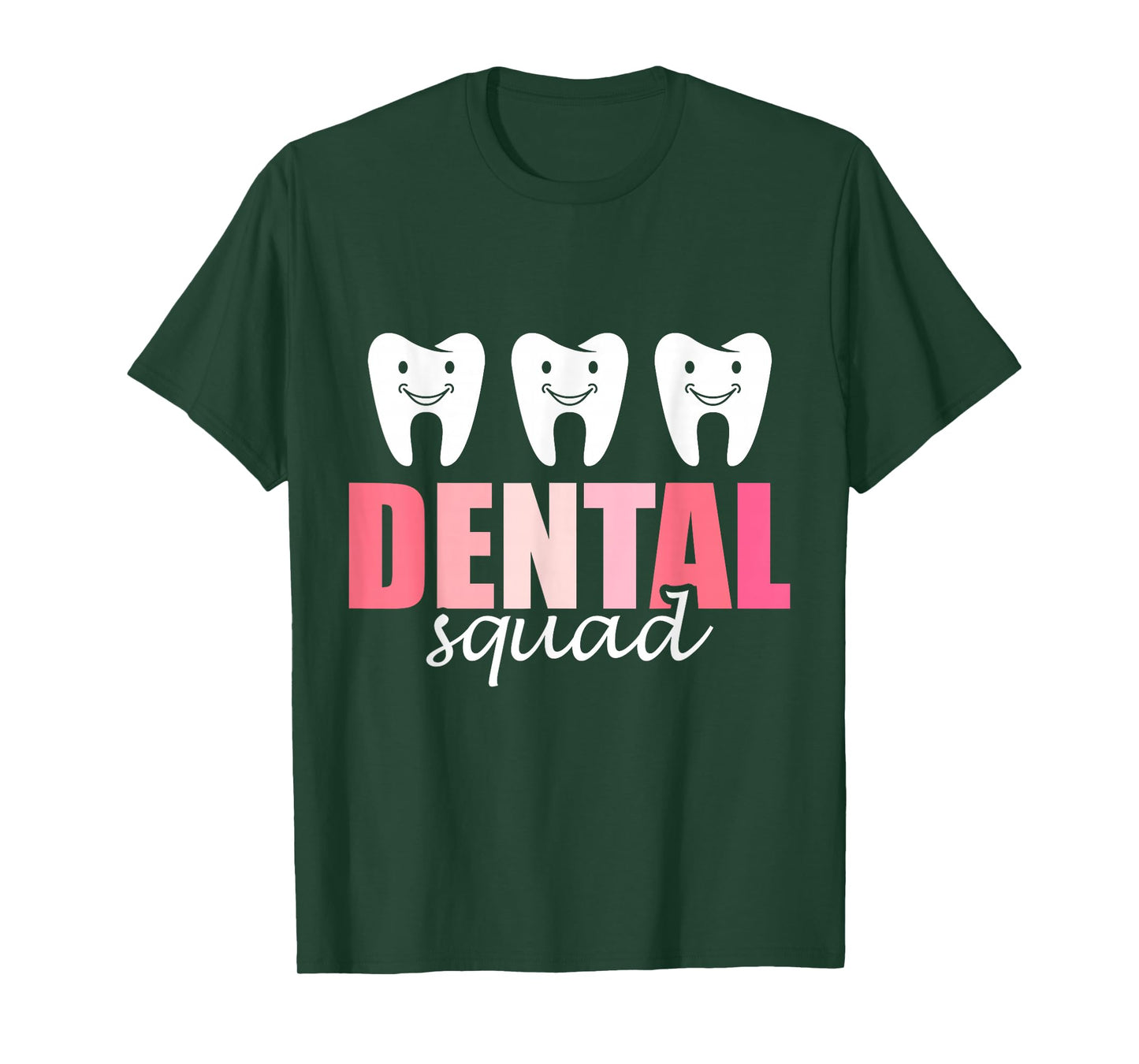 Dental Squad Tooth Women Job Teeth Dental Assistant T-Shirt