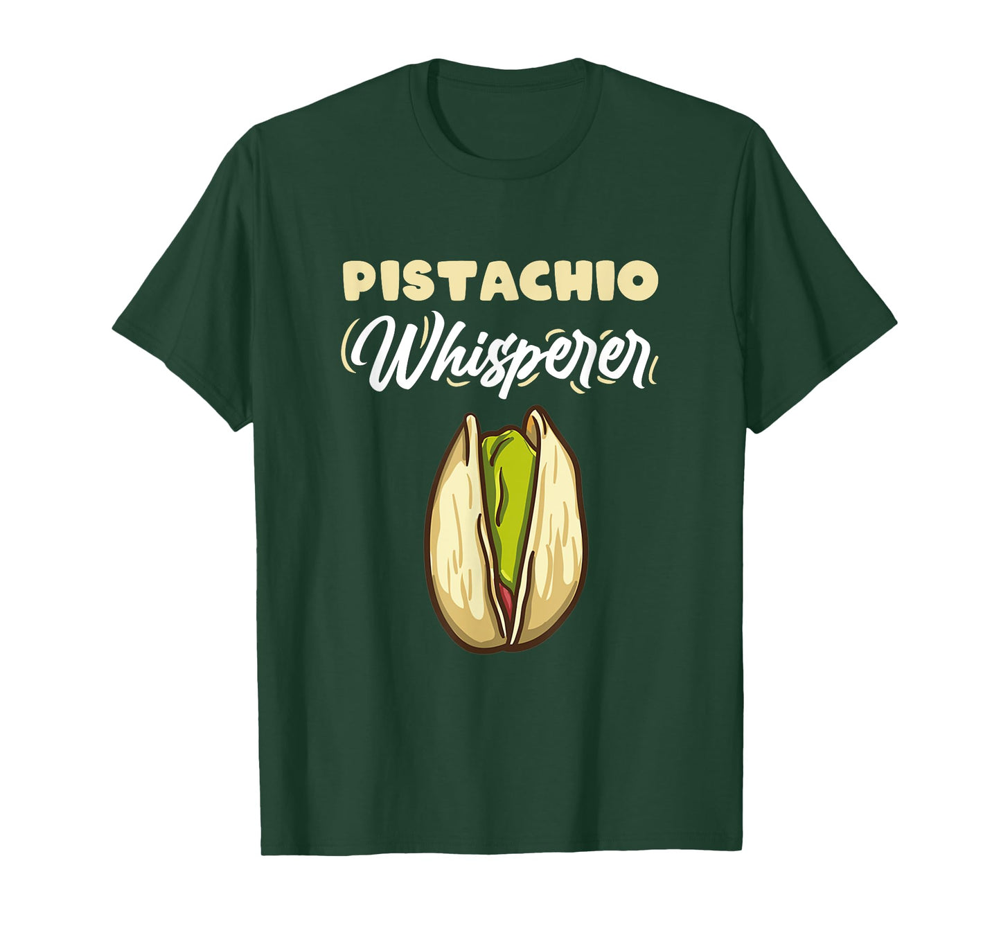Pistachio Whisperer for Pistachio Lover T-Shirt