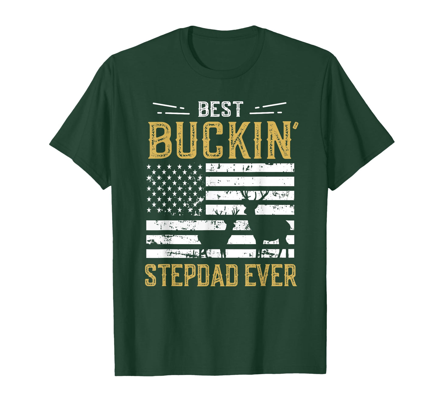 Best Buckin Stepdad Ever Funny Gift Deer Hunter Cool Hunting T-Shirt