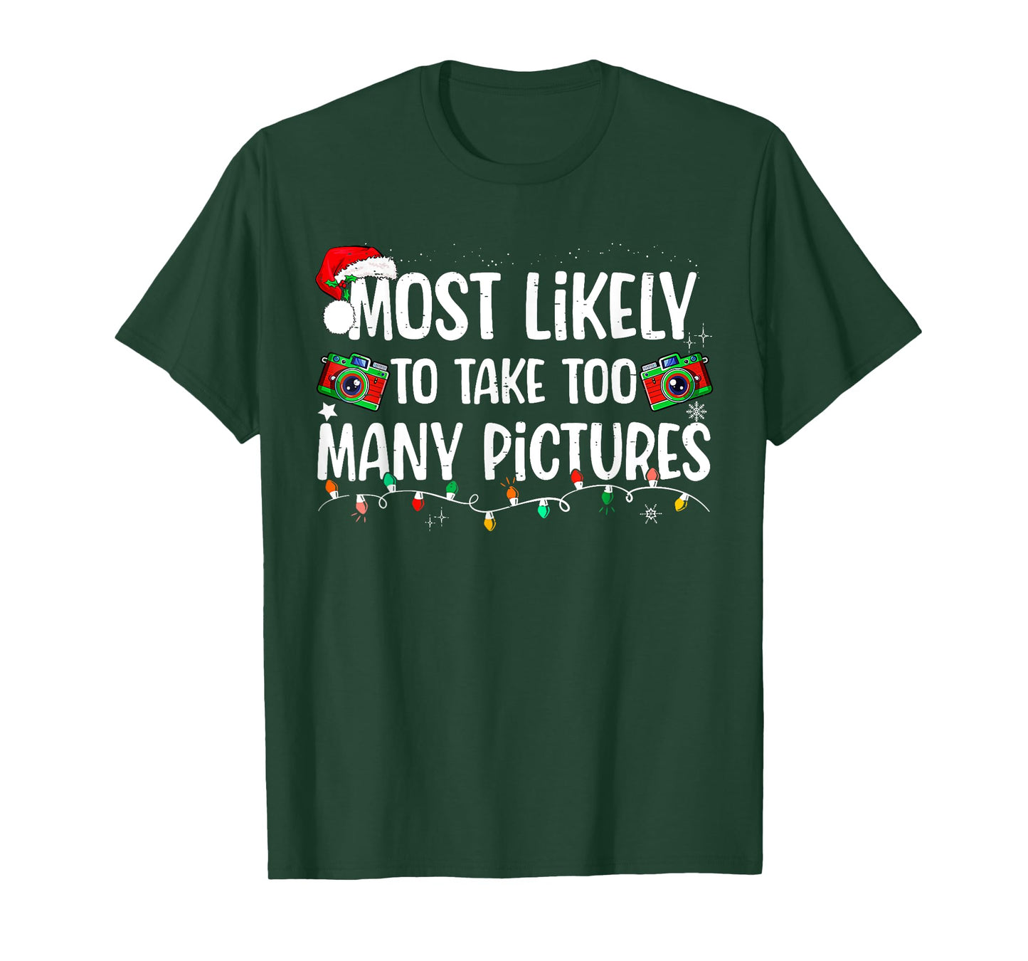 Most Likely To Take Too Many Pictures Family Christmas T-Shirt