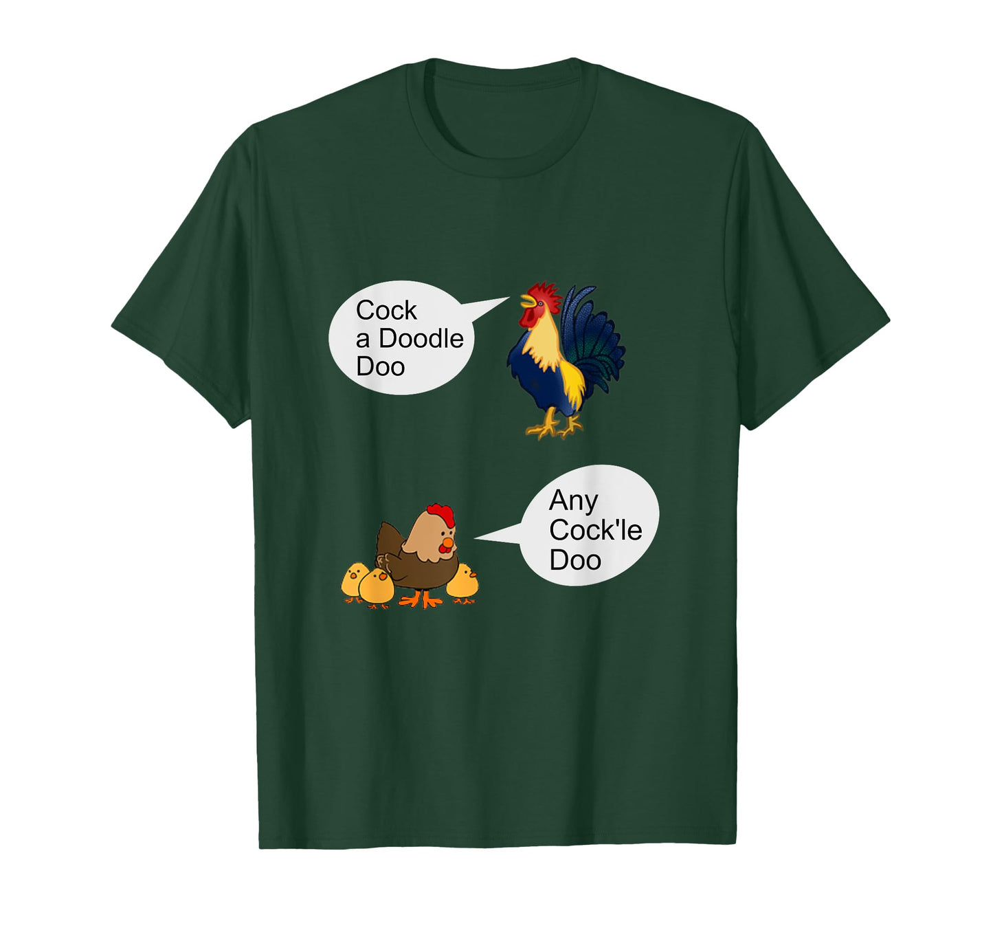 "Cock A Doodle Doo, Any Cock'll Doo", Rooster, Hen, Farm Fun T-Shirt