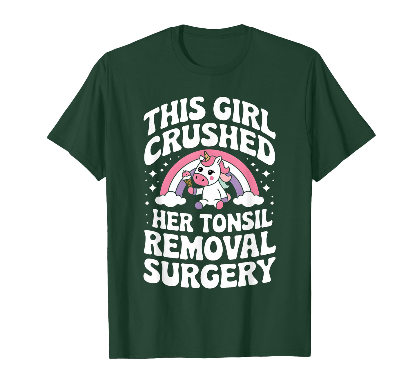 Cute Unicorn This Girl Crushed Her Tonsil Removal Surgery T-Shirt