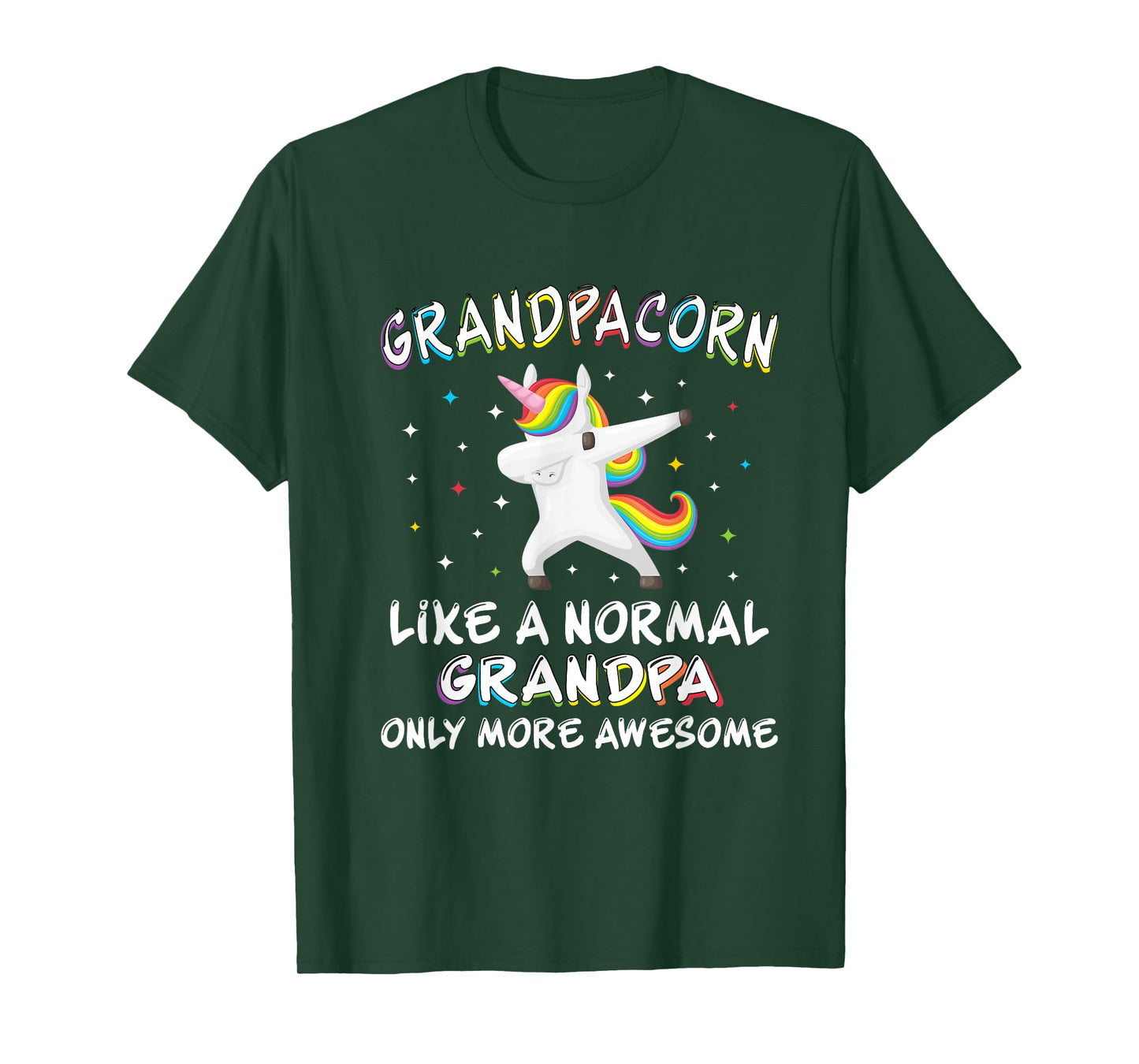 Grandpacorn -like a normal grandpa only more awesome T-Shirt