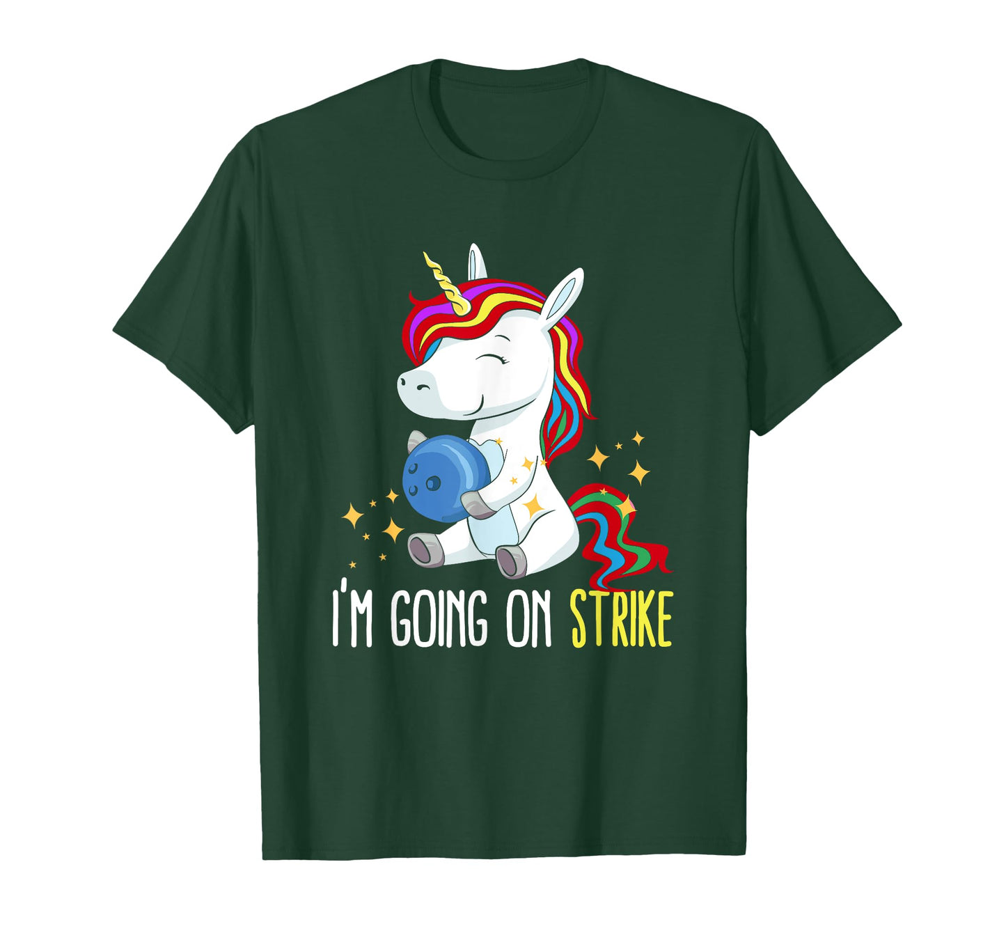 I'm Going On Strike Unicorn Bowling Team Bowler Bowls T-Shirt
