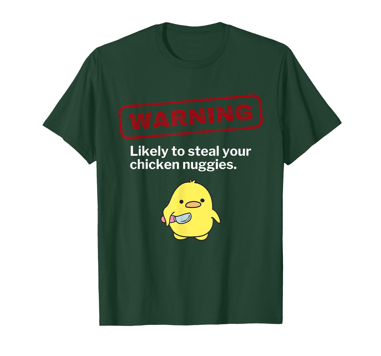 Funny Chicken Nuggets Warning May Steal Nuggies Sarcastic T-Shirt