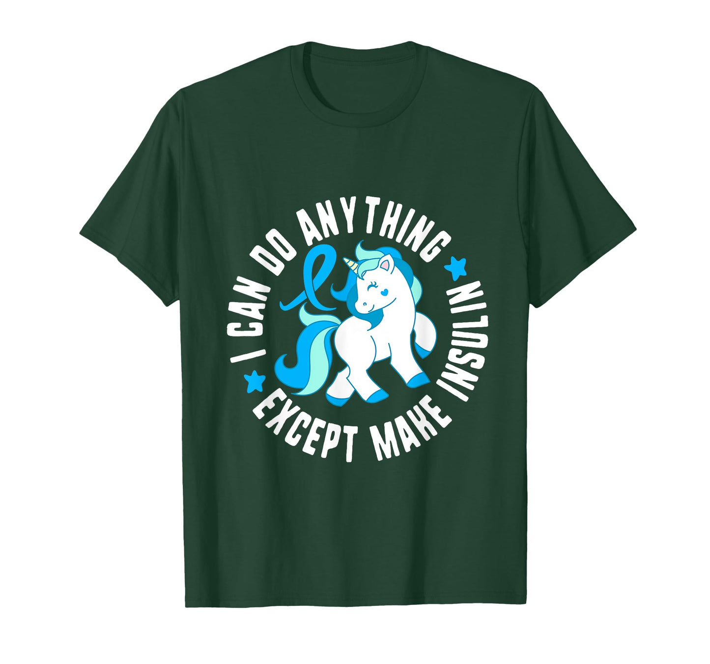 I Can Do Anything Except Make Insulin Diabetes T1 Awareness T-Shirt