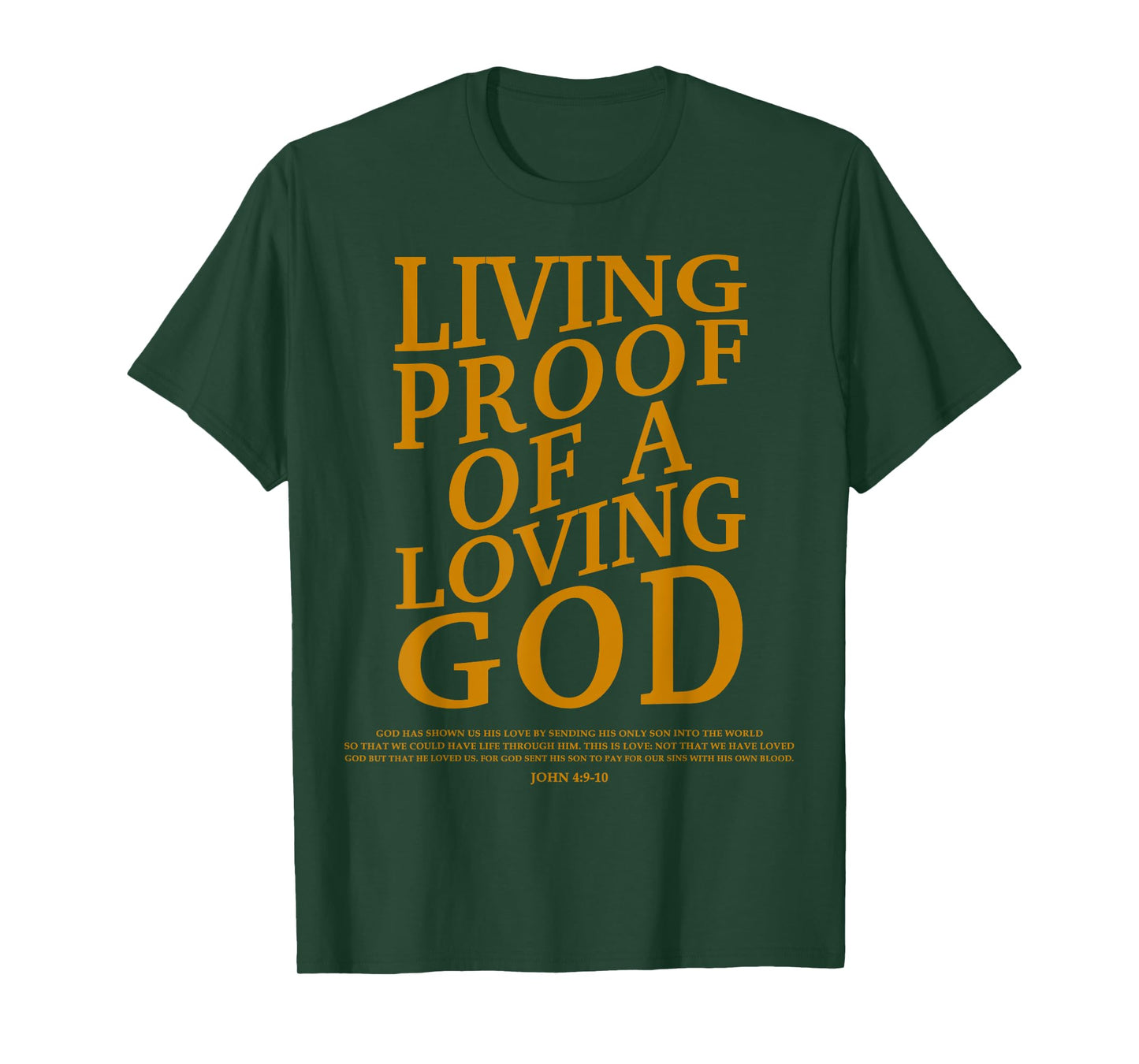Living Proof Of A Loving God-Shirt Teen Women Kids Christian T-Shirt
