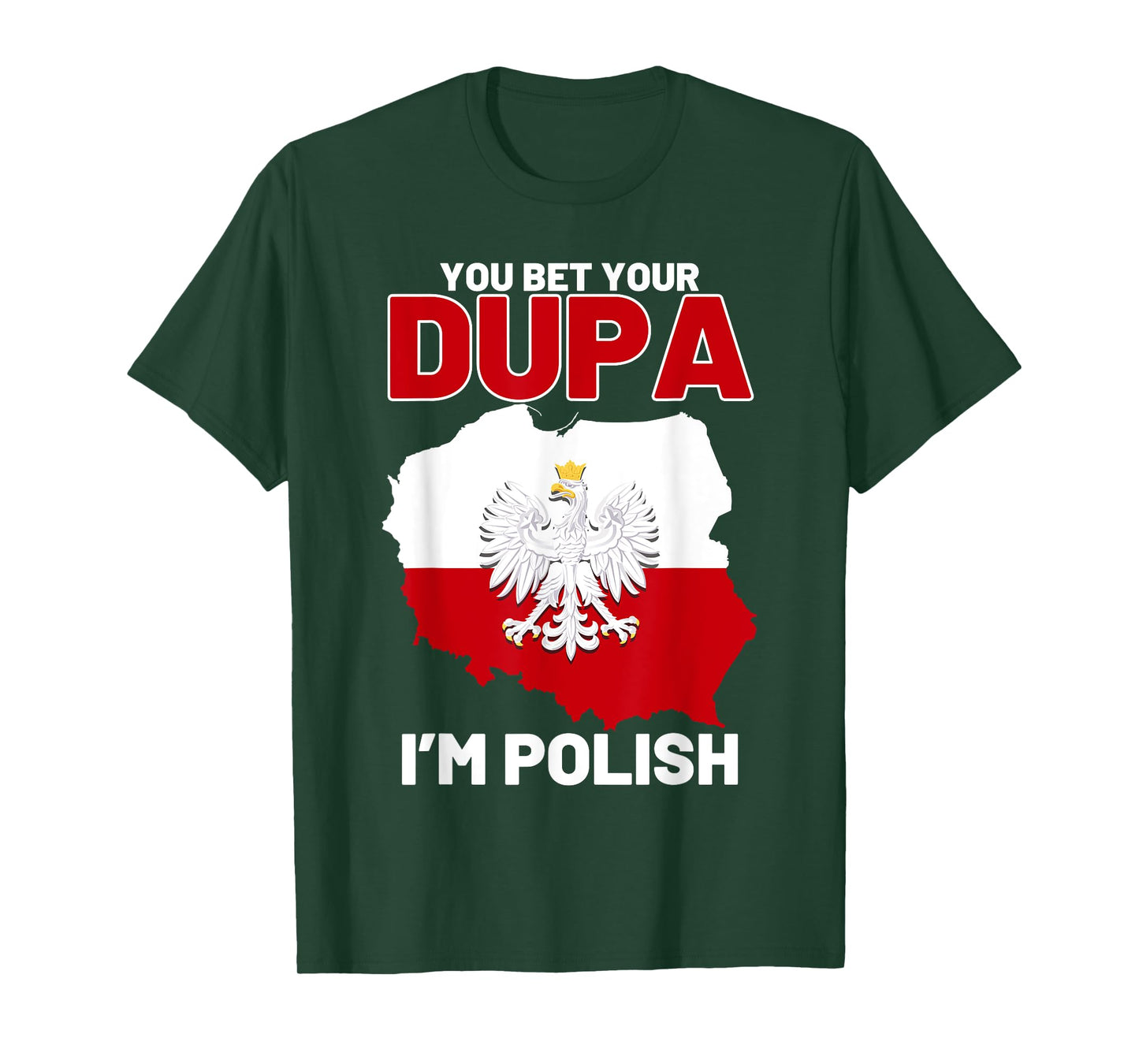 Funny Polish Dupa Polish Pride Poland Eagle Flag Polska T-Shirt