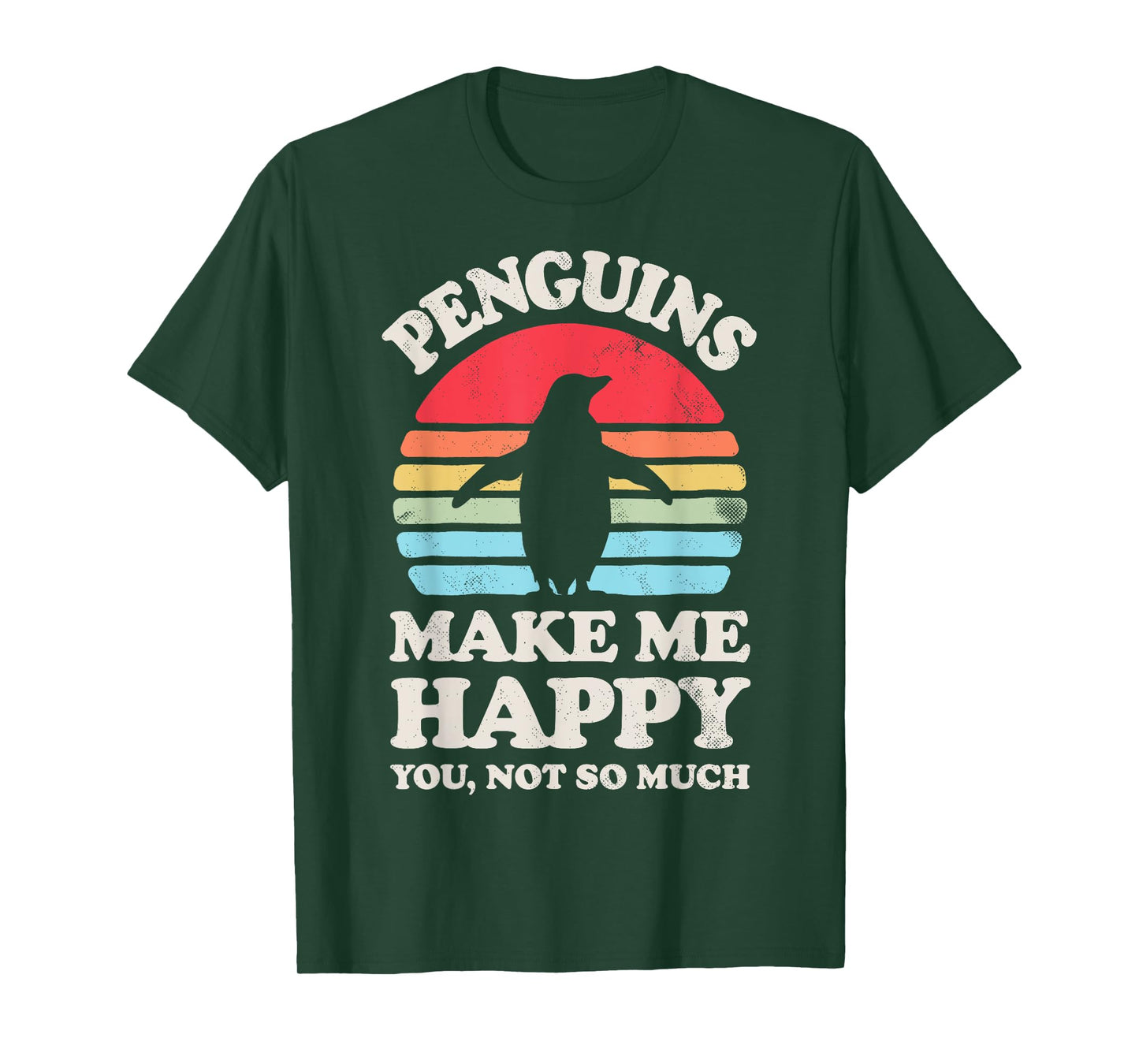 Penguins Make Me Happy You Not So Much Penguin Retro Bird T-Shirt