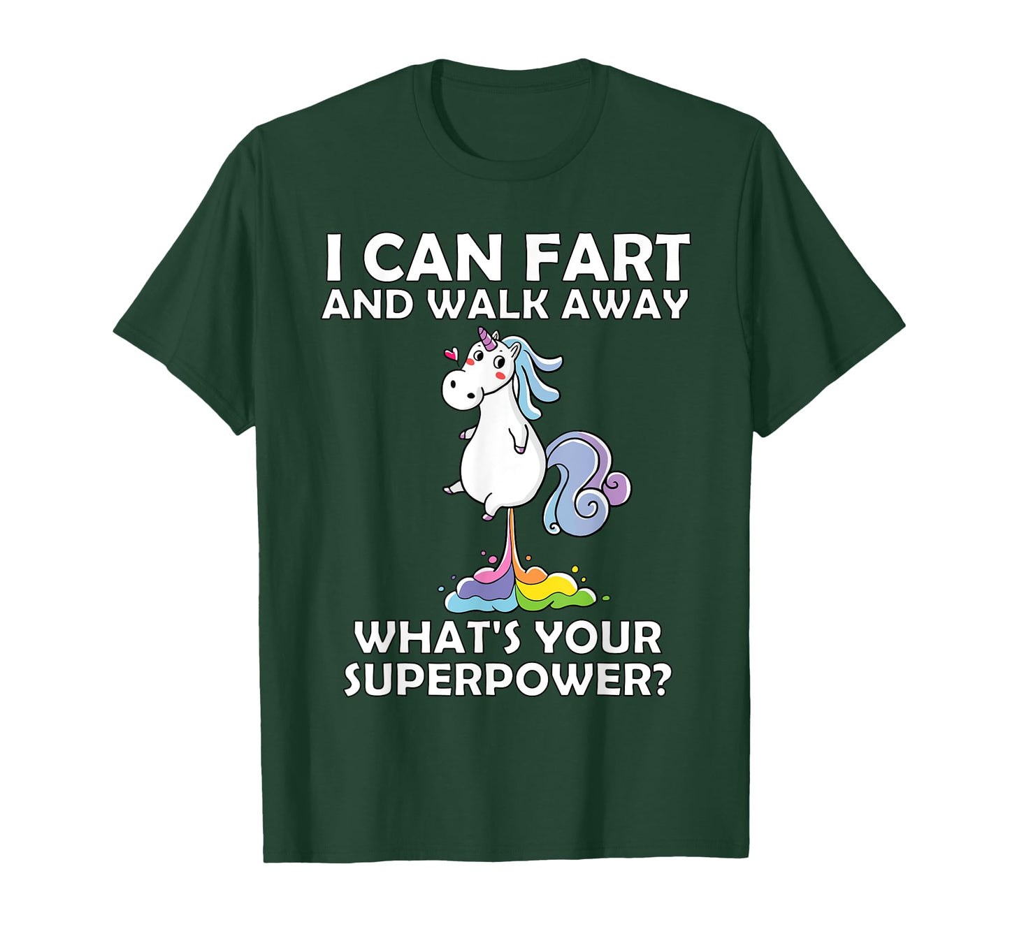 Unicorn I Can Fart And Walk Away, What's Your Superpower? T-Shirt