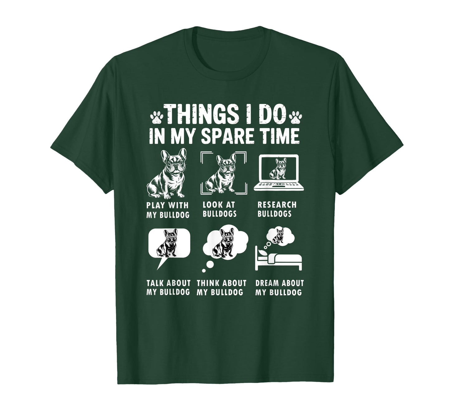 Things I Do In My Spare Time Funny French Bulldog Lover T-Shirt