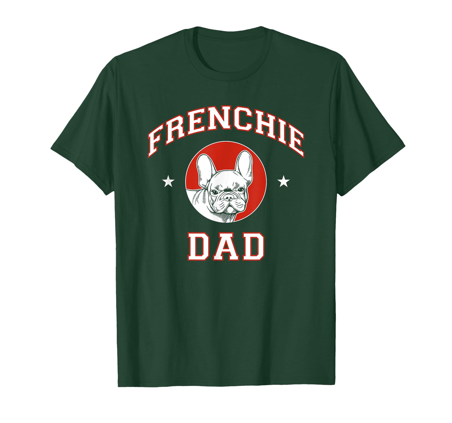French Bulldog Dad Dog Father T-Shirt
