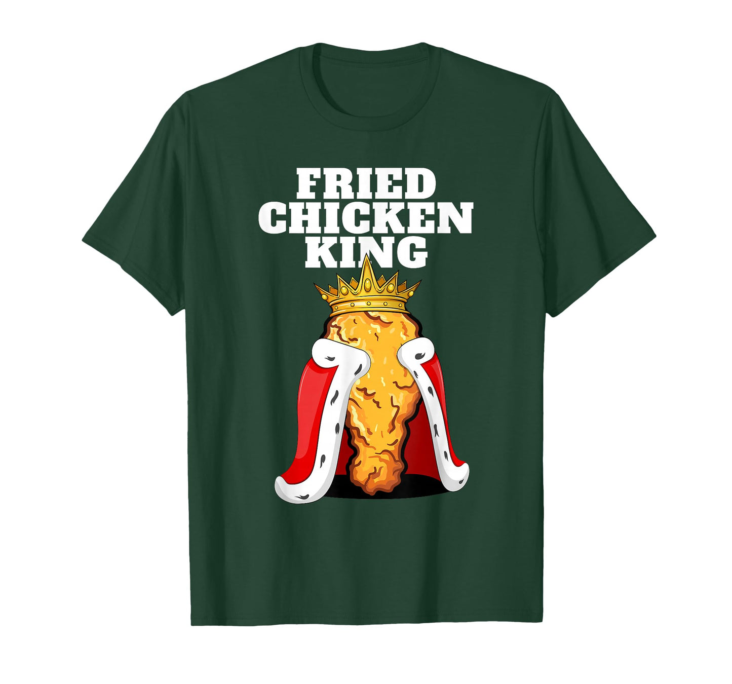 Fried Chicken King | Junk Fast Food Mens Fried Chicken Lover T-Shirt