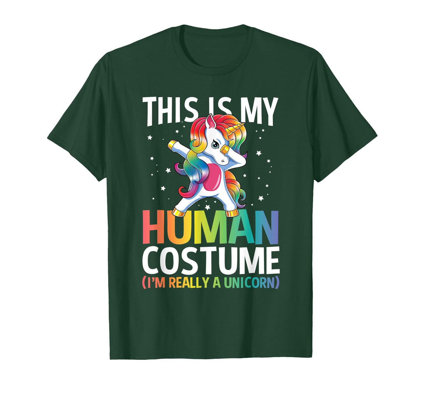 This Is My Human Costume I'm Really A Unicorn Funny Gift T-Shirt
