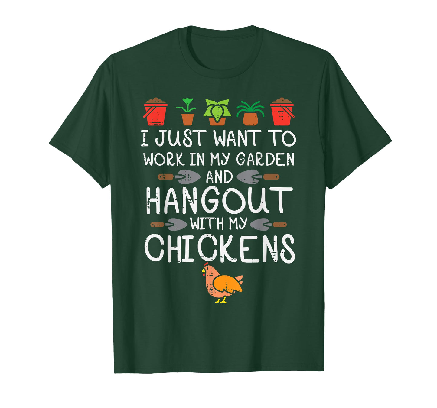 Work In My Garden Hangout Chickens Funny Gardening Men Women T-Shirt