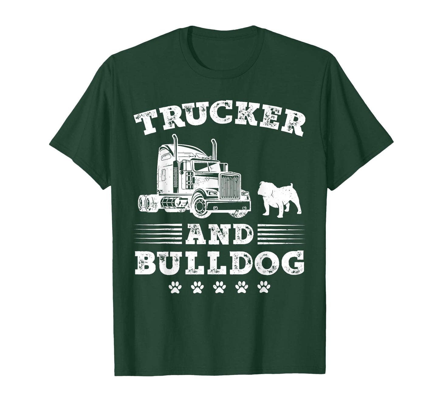 Trucker And Bulldog Truck Driver Trucking Lover Dog Paw Cool T-Shirt