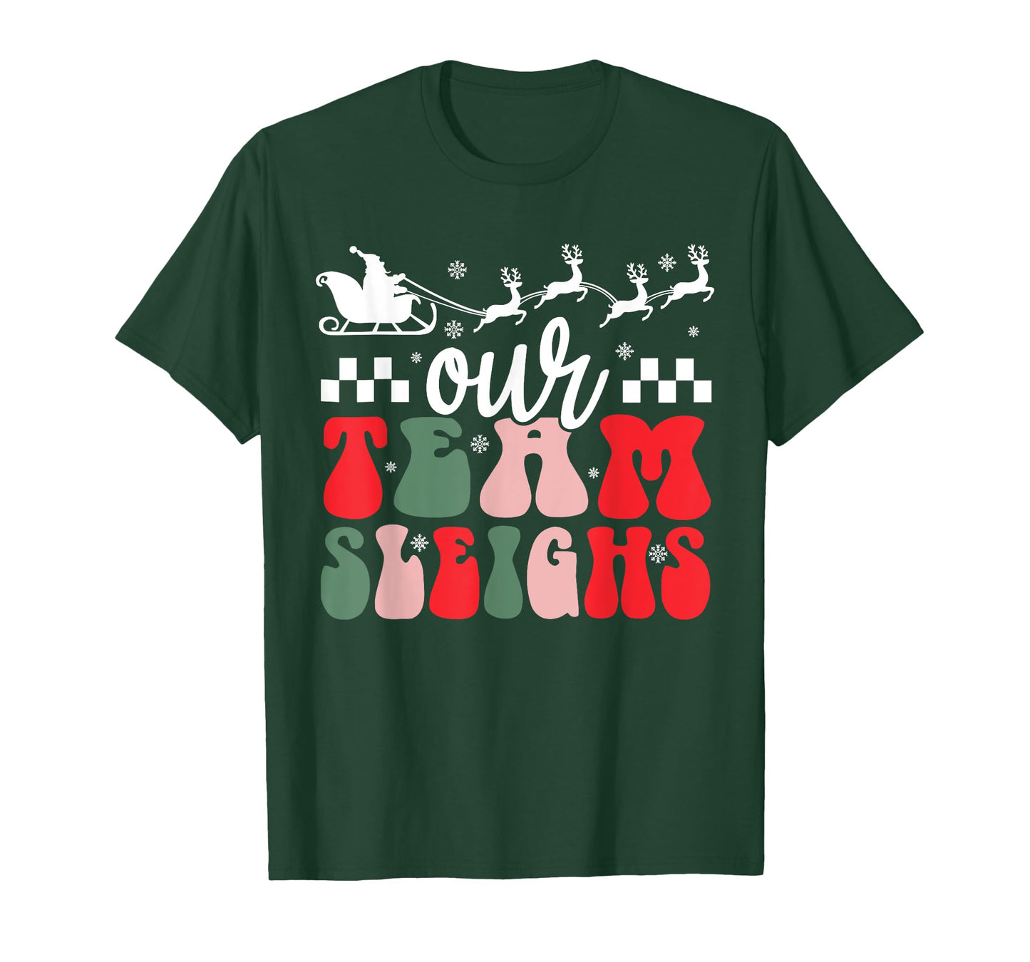 Our Team Sleighs Christmas Family Pajama Xmas Holiday Womens T-Shirt