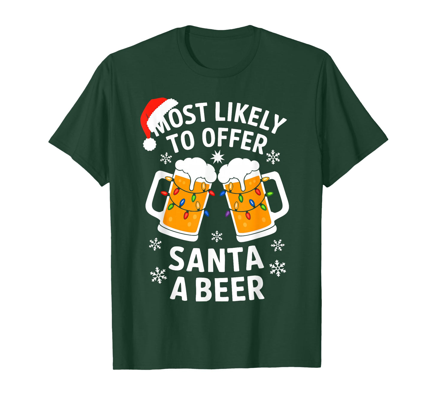 Most Likely To Offer Santa A Beer Shirt Christmas Drinking T-Shirt