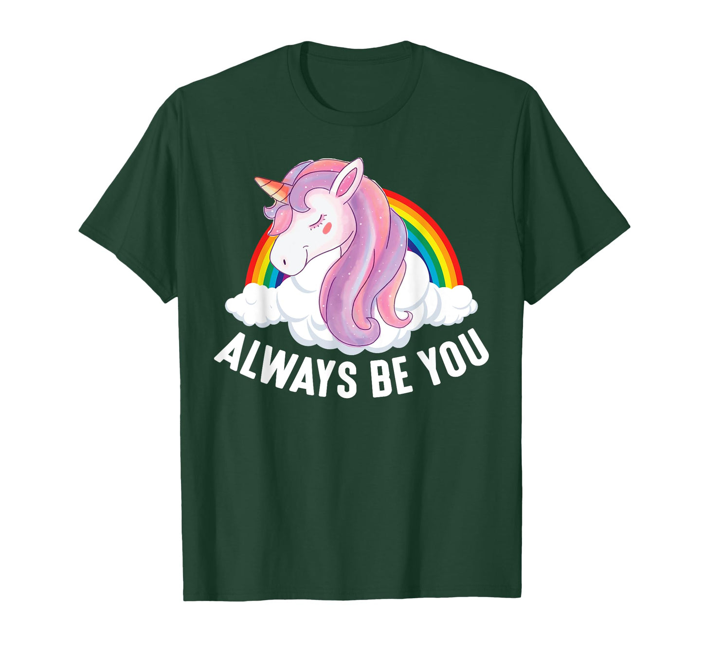 Cute Always Be You Unicorn Apparel T-Shirt