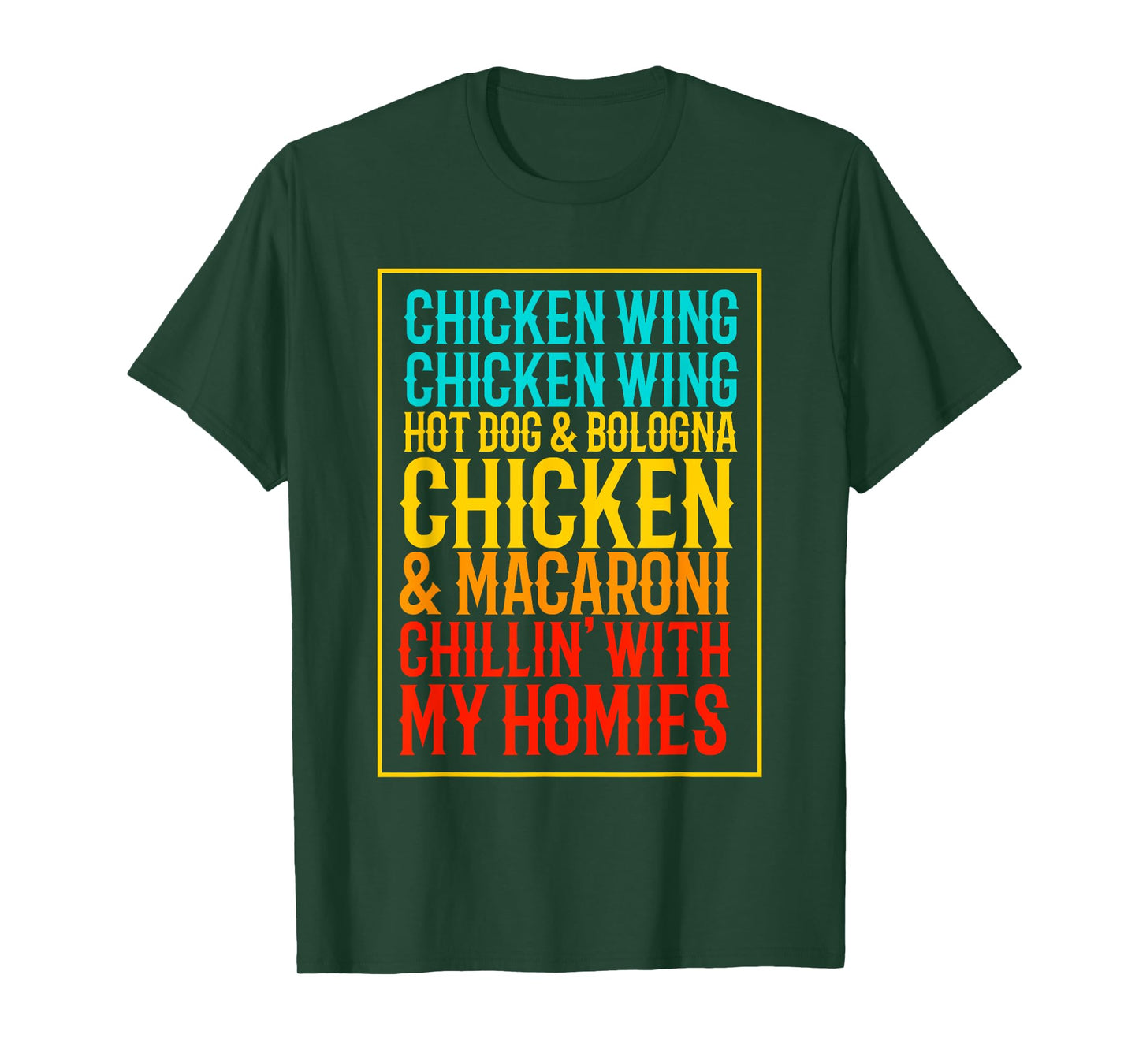 Chicken Wing Chicken Wing Hot Dog Bologna Macaroni T-Shirt