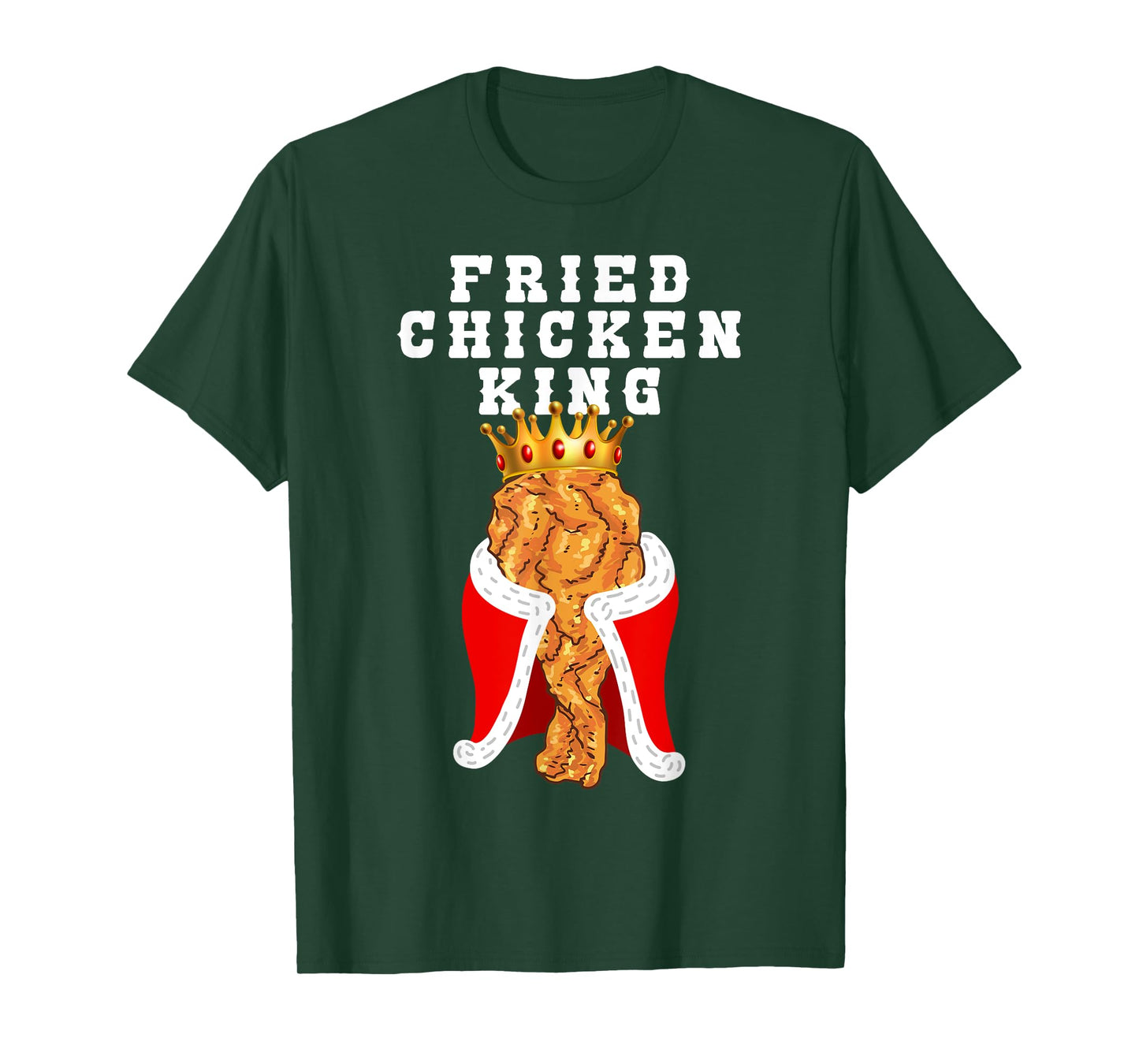 Fried Chicken King Funny Junk Food Friend Birthday Party T-Shirt