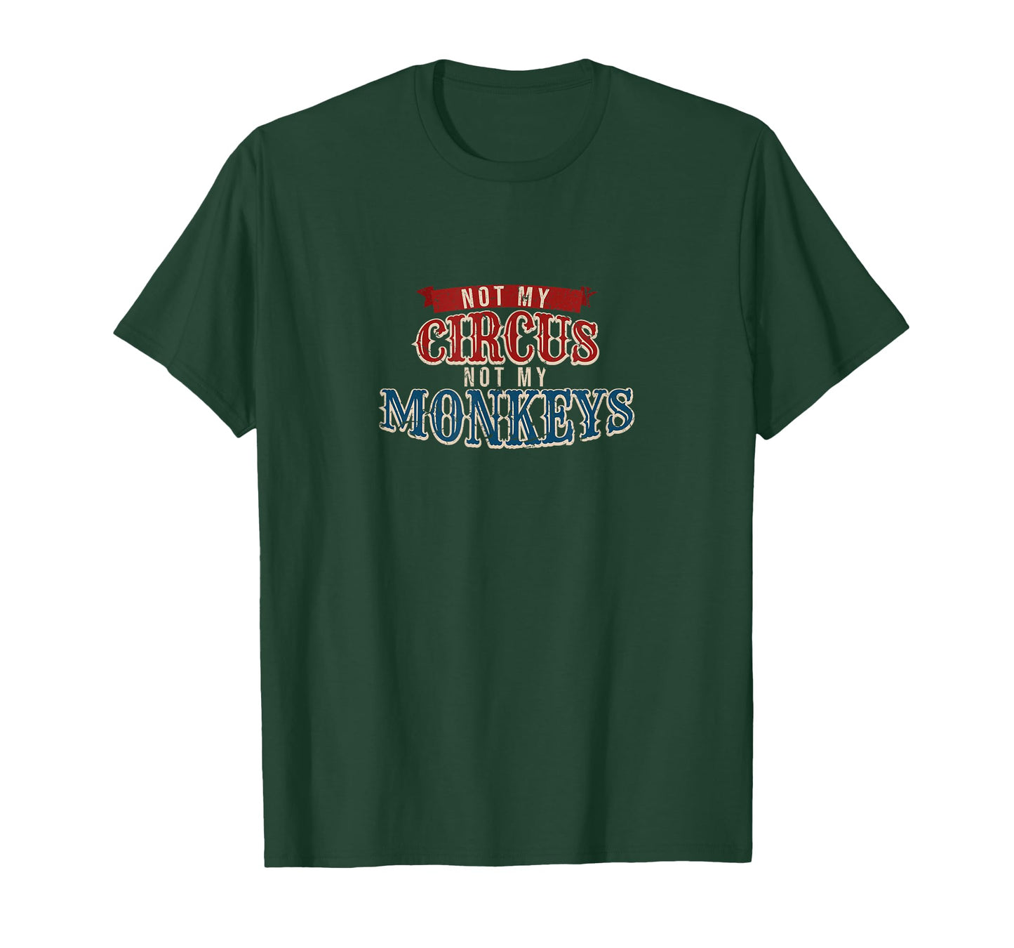 Carnival Jungle Ringmaster Apparel Not My Circus Monkeys Funny Animal Keeper T-Shirt, Black