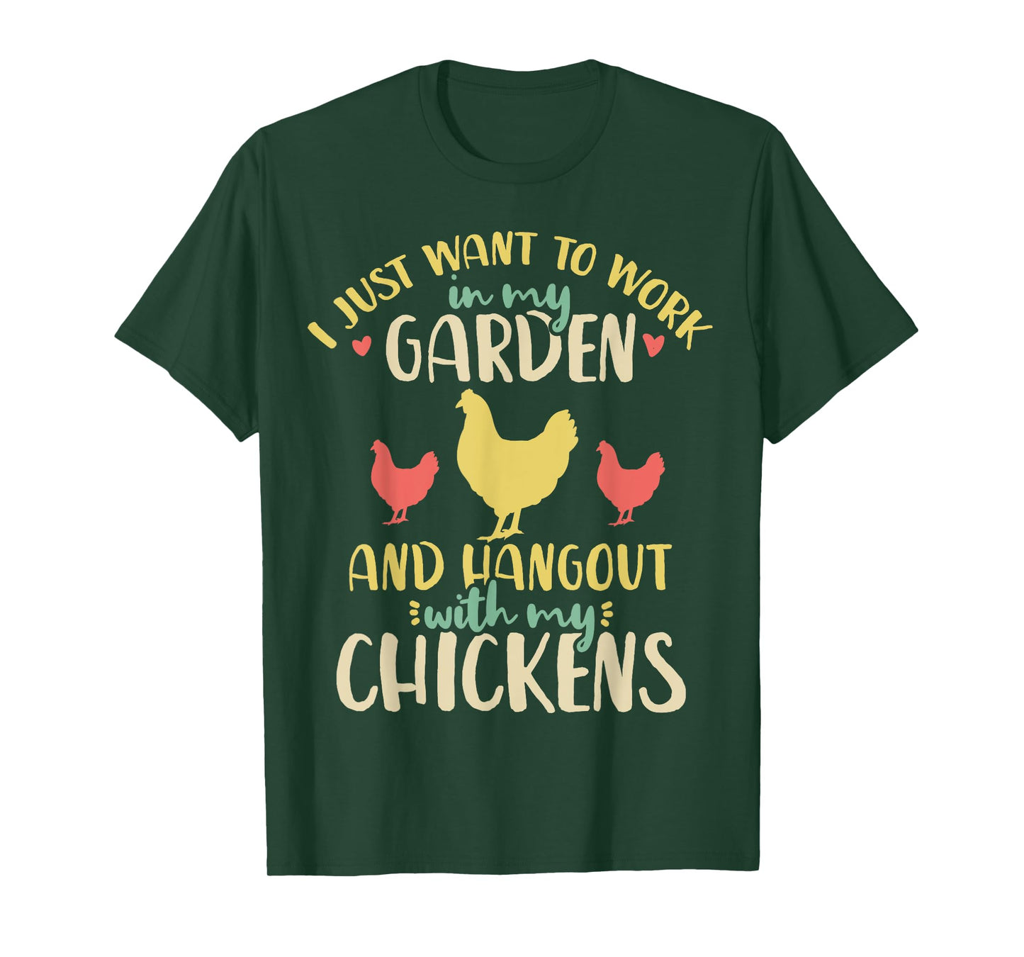Chickens Garden Gardening Chicken Lover Hen T-Shirt