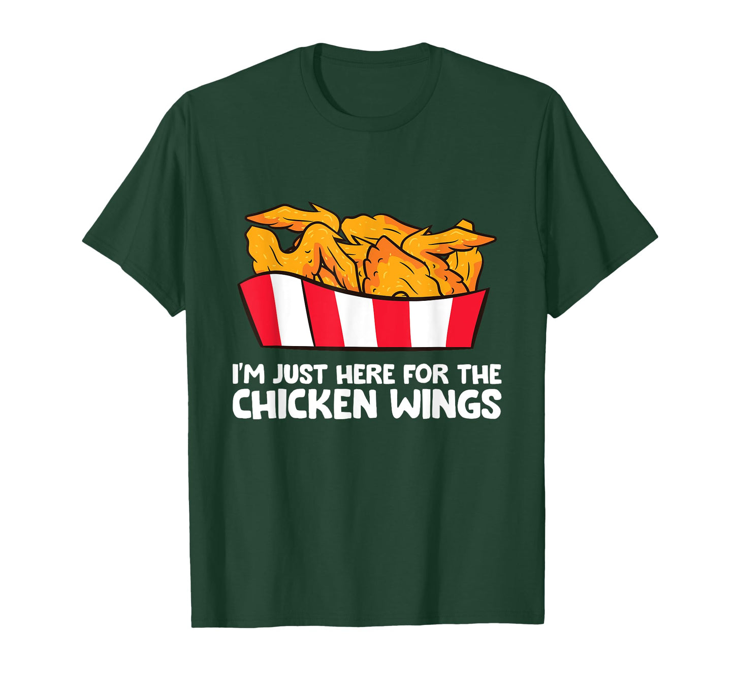 Chicken Wing Lover I'm Just Here For The Chicken Wings T-Shirt