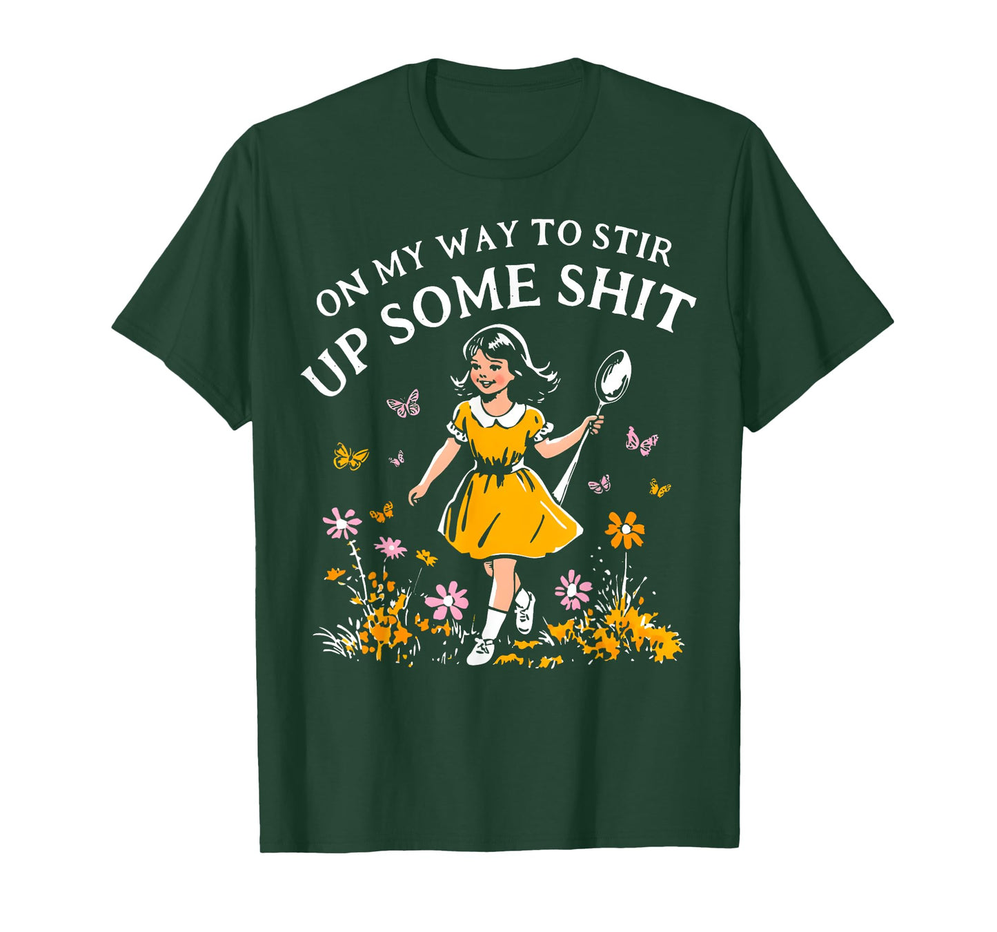 Funny Retro On My Way To Stir Up Some Shit Sarcastic Humor T-Shirt