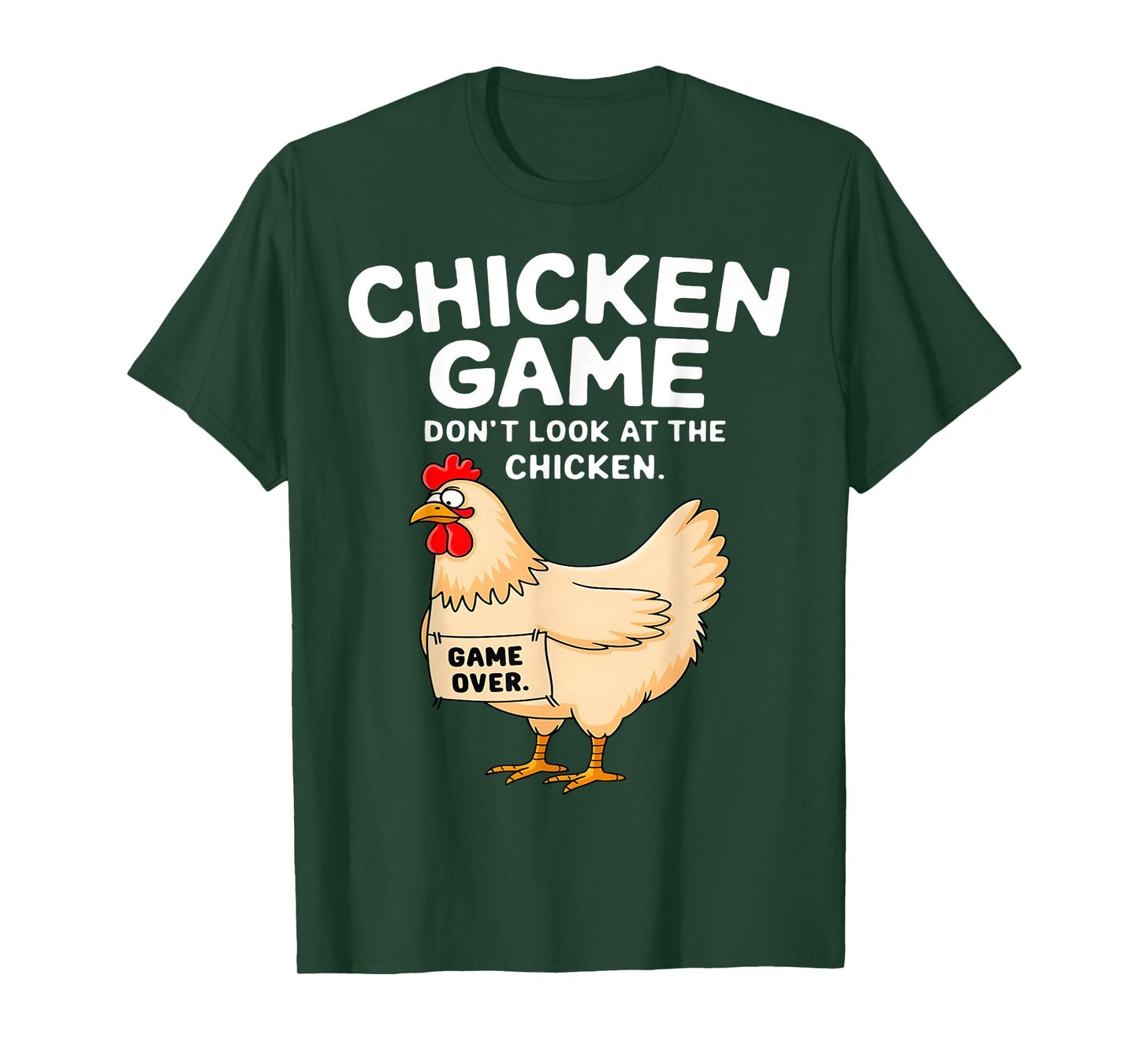 Chicken Game Don't Look At The Chicken Funny Chicken Lover T-Shirt