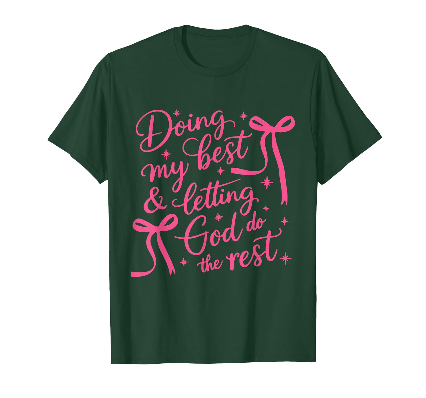 Doing My Best And Letting God DO The Rest Cute Ribbons Women T-Shirt