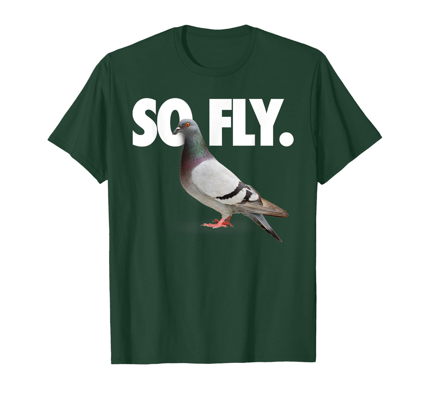 So Fly Pigeon Shirt T-Shirt