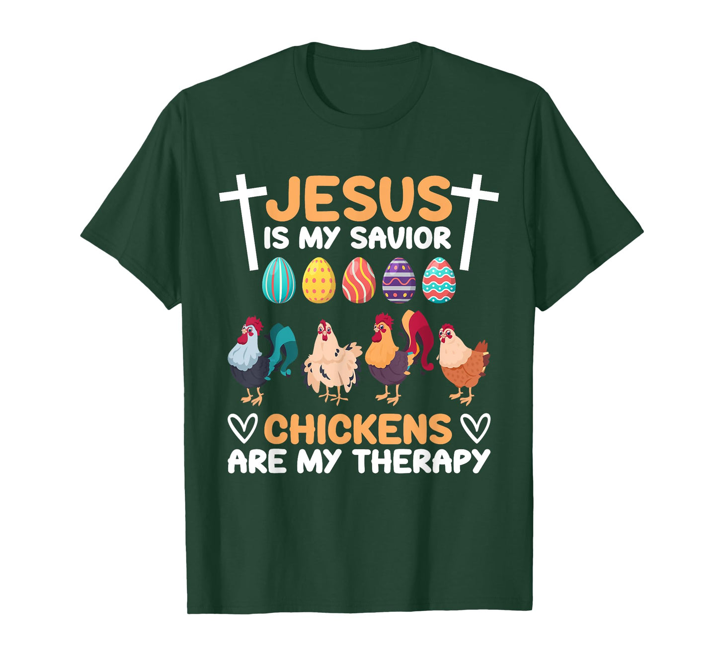 Jesus Is My Savior Chickens Are My Therapy Easter Eggs Funny T-Shirt