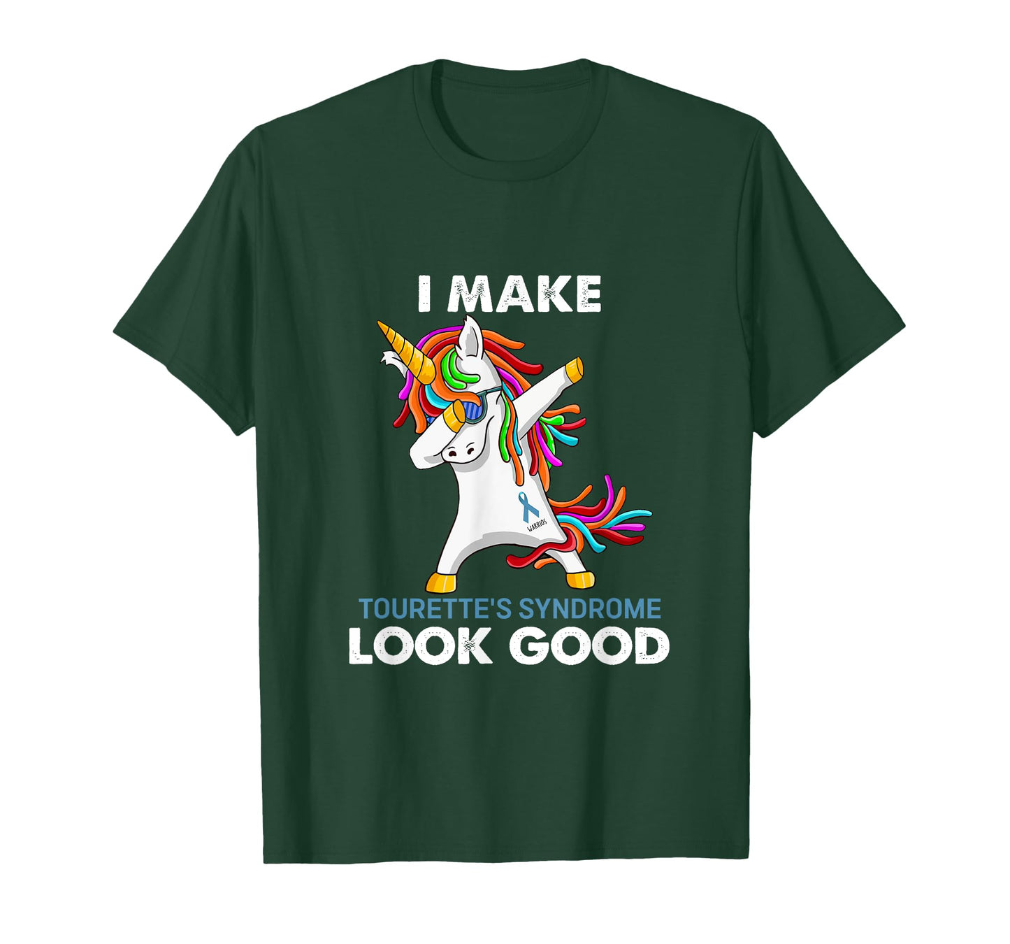 I Make Tourette's Syndrome Look Good Unicorn Apparel T-Shirt