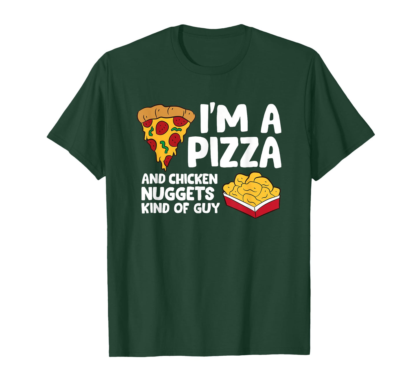 The Pizza Lover Gift Store I'm a Pizza And Chicken Nuggets Kind Of Guy Unisex-Adults and Kids T-Shirt Black Small